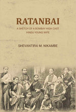 Thumbnail for Ratanbai: a sketch of a Bombay high cast Hindu young wife - Gyan Books - Distacart