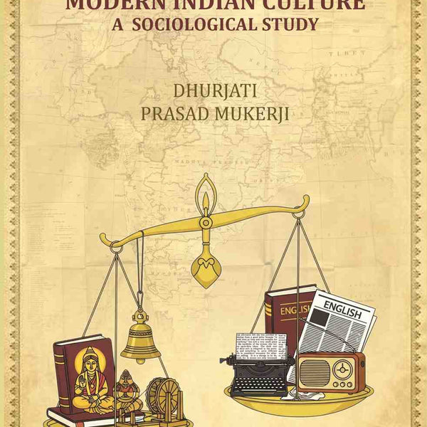 Modern Indian Culture: A Sociological Study - Gyan Books