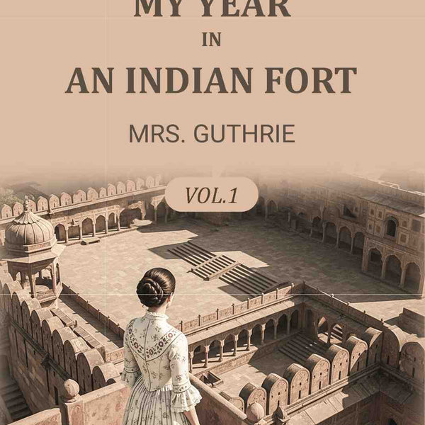 My year in an Indian fort (1st) - Gyan Books