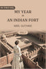 My year in an Indian fort (1st) - Gyan Books - Distacart