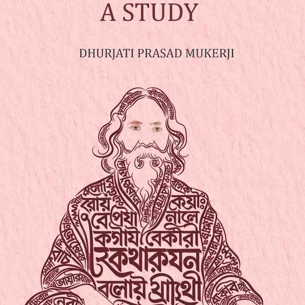 Tagore -A Study - Gyan Books