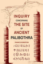Thumbnail for Inquiry Concerning the Site of Ancient Palibothra - Gyan Books