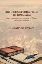 Thumbnail for Linguistic studies from the Himalayas: Being studies in the grammar of fifteen himalayas dialects - Gyan Books - Distacart