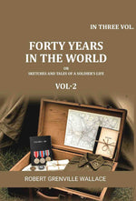 Thumbnail for Forty Years in the World: Or, Sketches and Tales of a Soldier's Life (2nd) - Gyan Books - Distacart