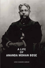 Thumbnail for A Life Of Ananda Mohan Bose - Gyan Books - Distacart