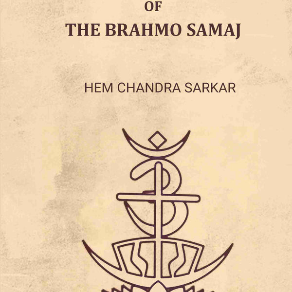 The religion of the Brahmo Samaj - Gyan Books - Distacart