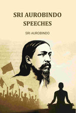 Thumbnail for Sri Aurobindo Speeches - Gyan Books - Distacart