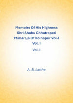 Thumbnail for Memoirs of his highness Shri Shahu Chhatrapati Maharaja of Kolhapur (1st) - Gyan Books - Distacart
