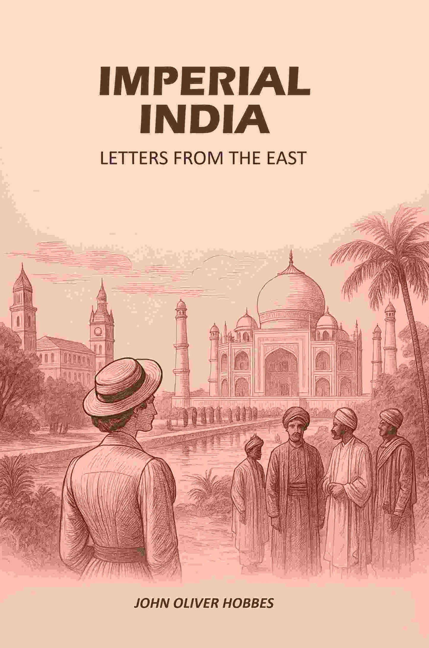 Imperial India: Letters From The East - Gyan Books - Distacart