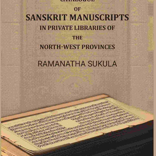 A Catalogue of Sanskrit Manuscripts: In Private Libraries of the North-West - Gyan Books - Distacart