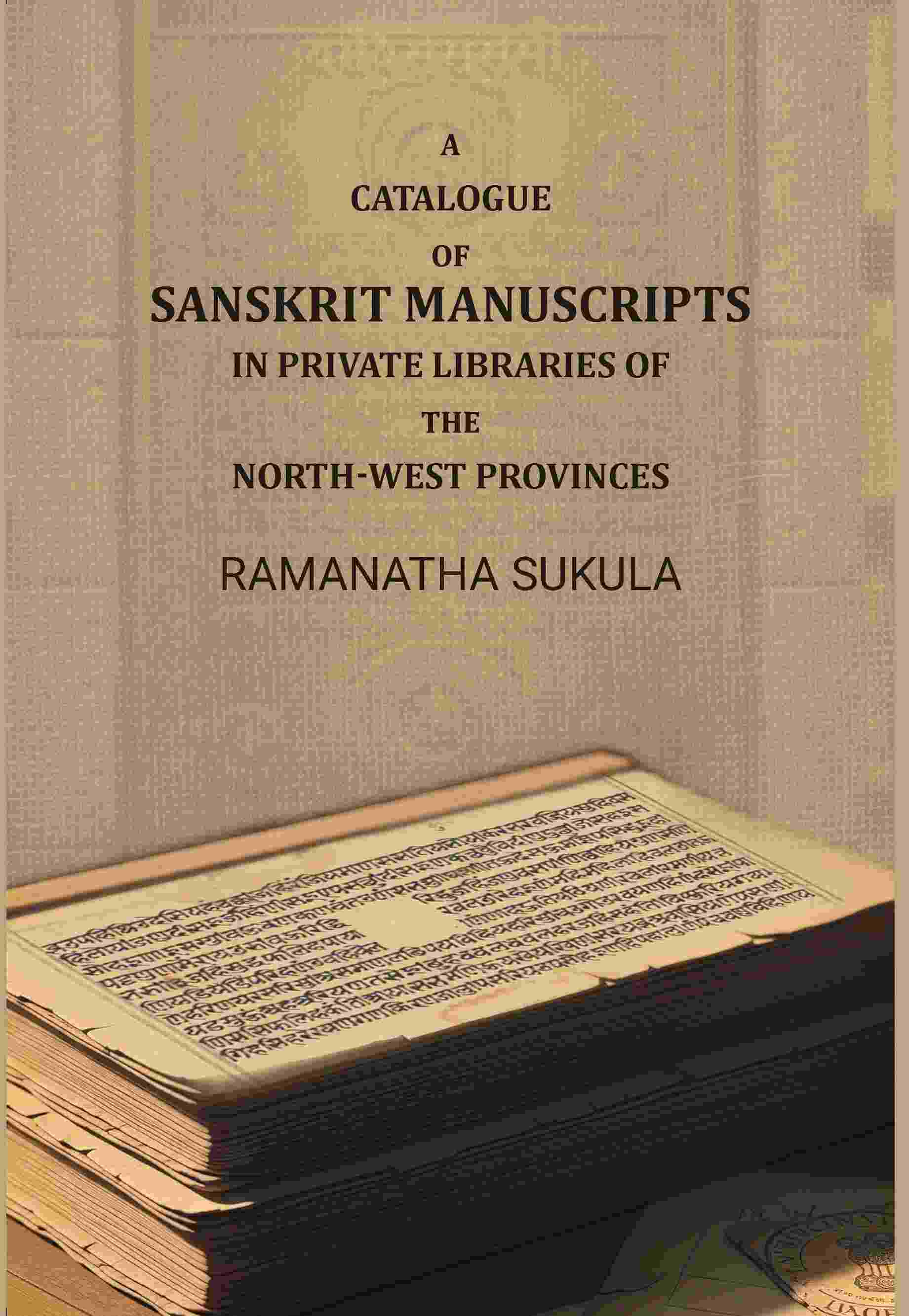 A Catalogue of Sanskrit Manuscripts: In Private Libraries of the North-West - Gyan Books
