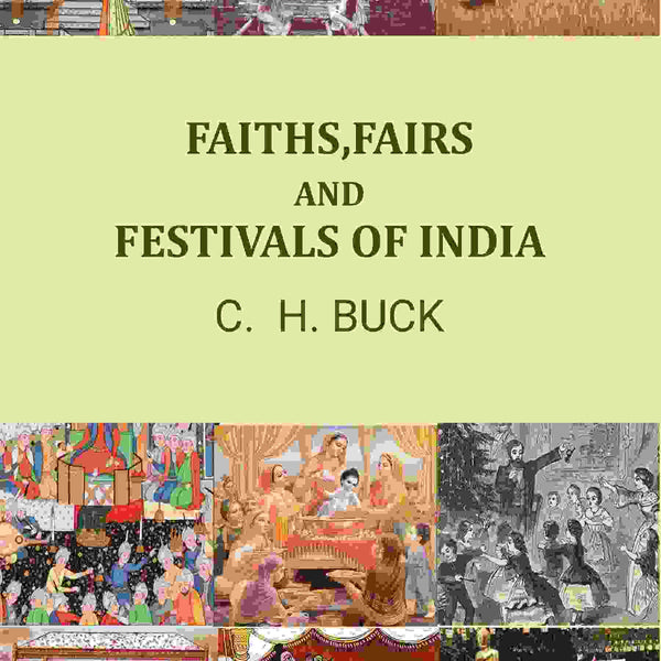 Faith, fairs, and festivals of India - Gyan Books - Distacart