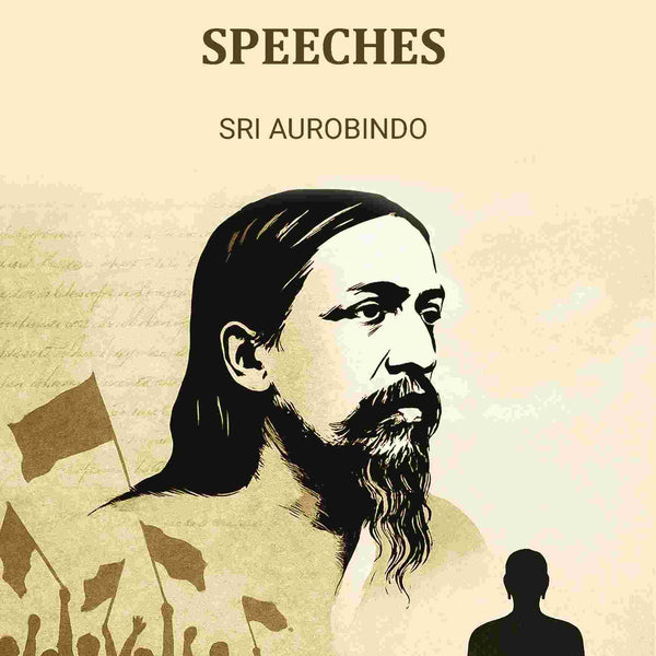 Sri Aurobindo Speeches - Gyan Books - Distacart