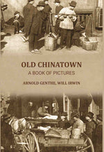 Thumbnail for Old Chinatown: a book of pictures - Gyan Books
