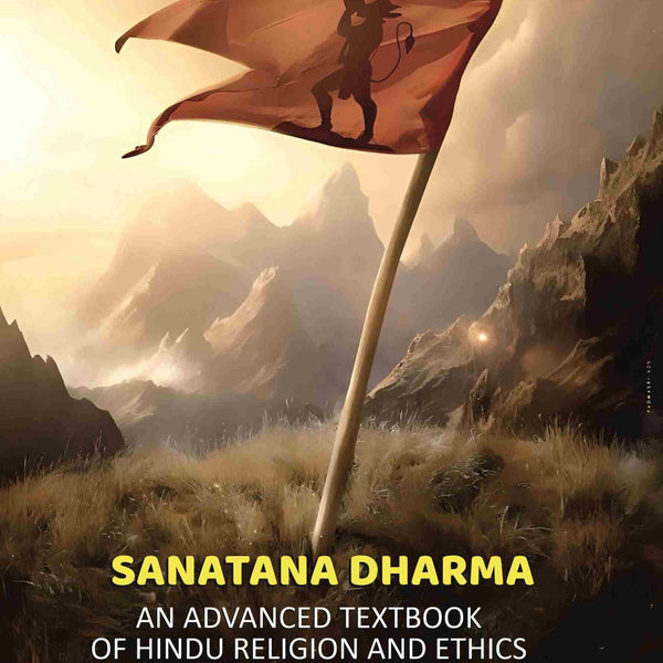 Sanatana Dharma: An Advanced Textbook Of Hindu Religion And Ethics - Gyan Books