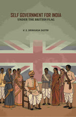 Thumbnail for Self Government For India: Under The British Flag - Gyan Books