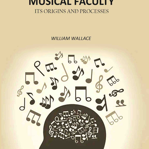 The Musical Faculty: Its Origins and Processes - Gyan Books - Distacart