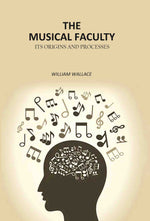 Thumbnail for The Musical Faculty: Its Origins and Processes - Gyan Books - Distacart