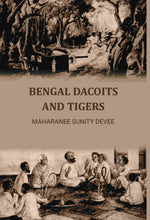Thumbnail for Bengal Dacoits And Tigers - Gyan Books - Distacart