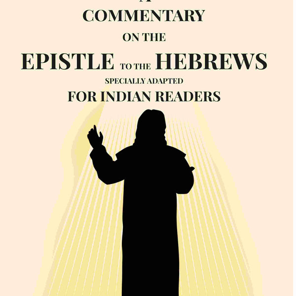 A Commentary: On The Epistle To The Hebrews Specially Adapted For Indian Readers - Gyan Books - Distacart