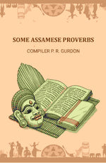 Thumbnail for Some Assamese proverbs - Gyan Books