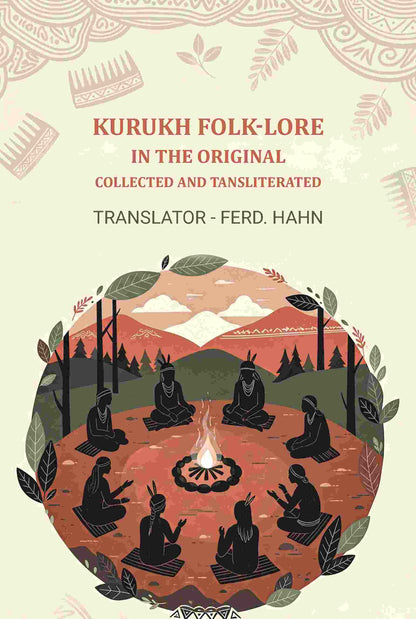 Kurukh Folk-Lore, In The Original: Collected and Tansliterated - Gyan Books - Distacart