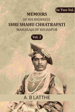 Thumbnail for Memoirs of his highness Shri Shahu Chhatrapati Maharaja of Kolhapur (2nd) - Gyan Books - Distacart
