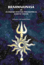 Thumbnail for Brahmajijnasa: Or An Inquiry Into The Philosophical Basis Of Theism - Gyan Books - Distacart