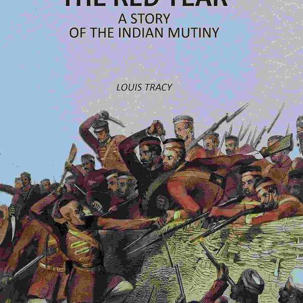 The Red Year: A Story of the Indian Mutiny - Gyan Books - Distacart