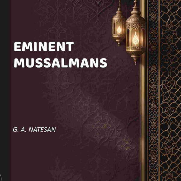 Eminent Mussalmans - Gyan Books