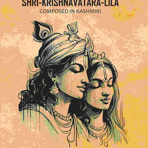 Shri Krishnavatara Lila Composed In Kashmiri - Gyan Books