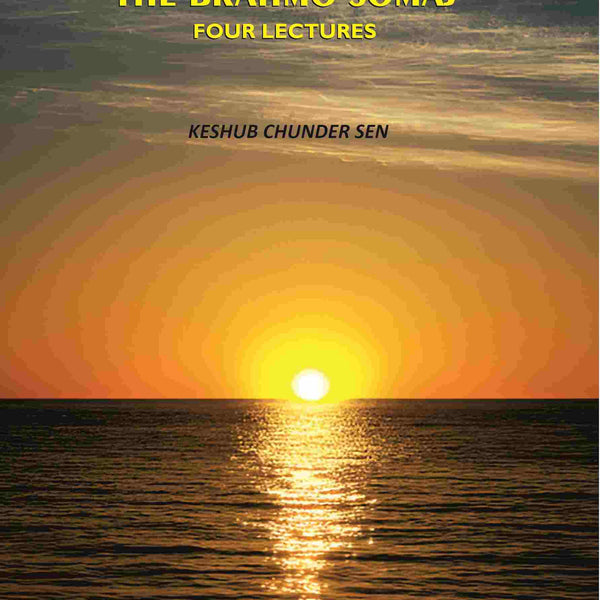 The Brahmo Somaj: Four Lectures - Gyan Books