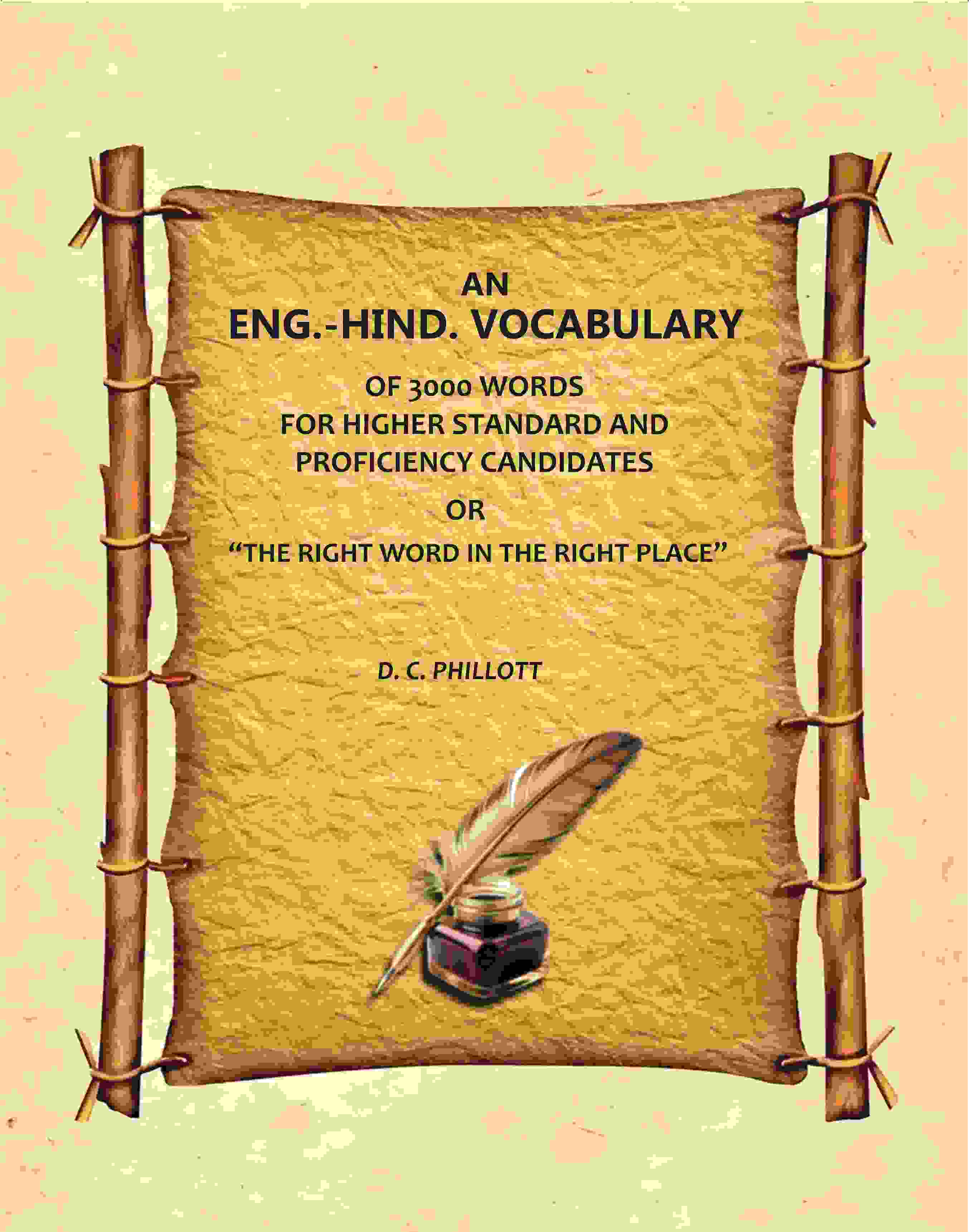 An Eng.-Hind. Vocabulary: Of 3000 Words, For Higher Standard And Proficiency Candidates, Or 