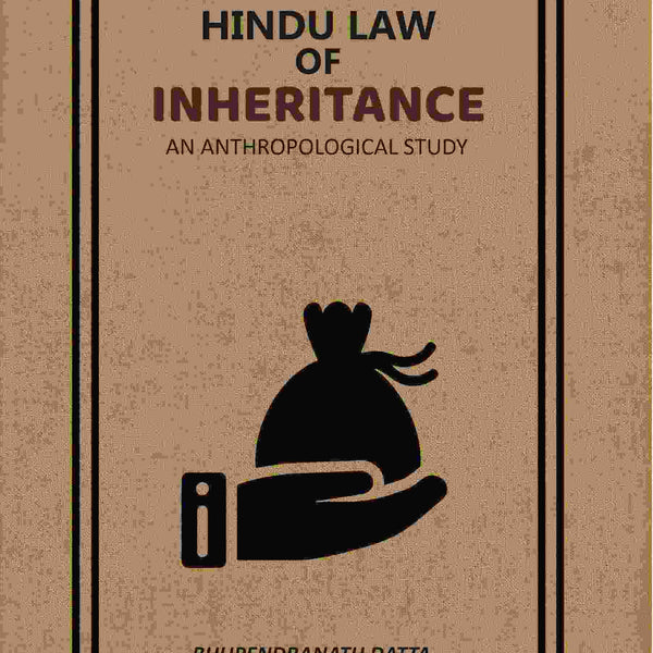 Hindu Law Of Inheritance: An Anthropological Study - Gyan Books