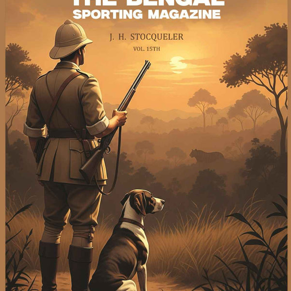 The Bengal Sporting Magazine (Vol. 15th) - Gyan Books - Distacart