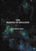 The Making Of Religion - Gyan Books - Distacart