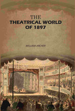 Thumbnail for The Theatrical World of 1897 - Gyan Books - Distacart