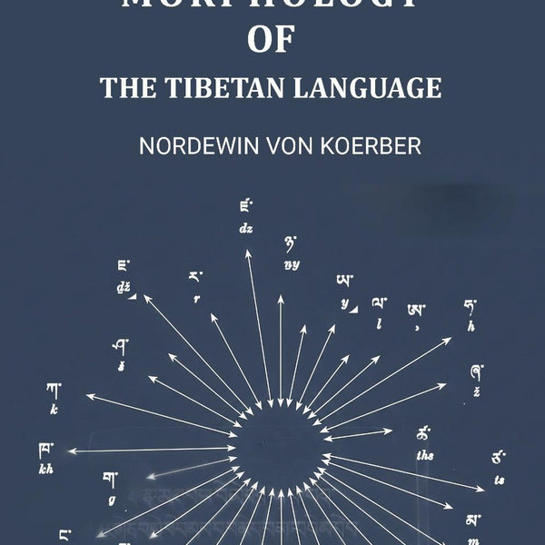 Morphology of the Tibetan Language - Gyan Books