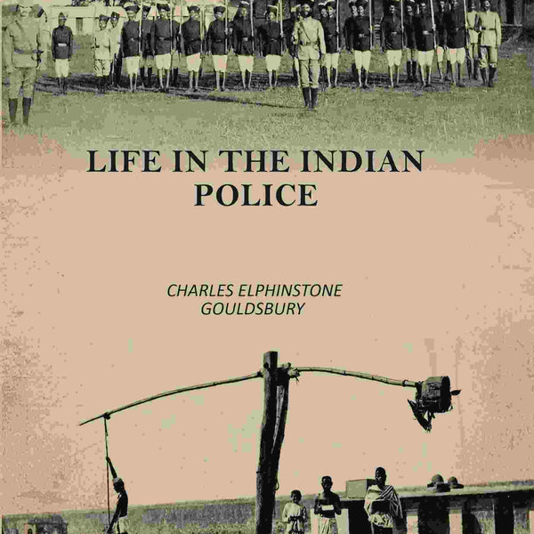 Life In The Indian Police - Gyan Books