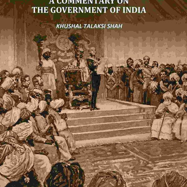 Governance Of India: Being A Commetry On The Government Of India - Gyan Books - Distacart