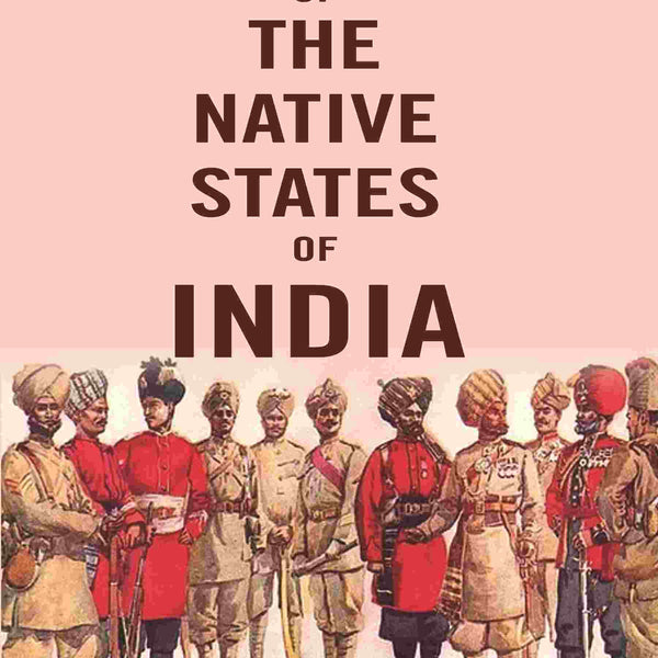 The Armies of the Native States of India - Gyan Books - Distacart