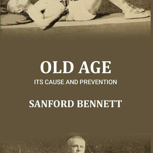 Old age: its cause and prevention - Gyan Books