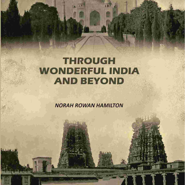 Through Wonderful India And Beyond - Gyan Books - Distacart
