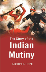 Thumbnail for The Story of the Indian Mutiny - Gyan Books - Distacart