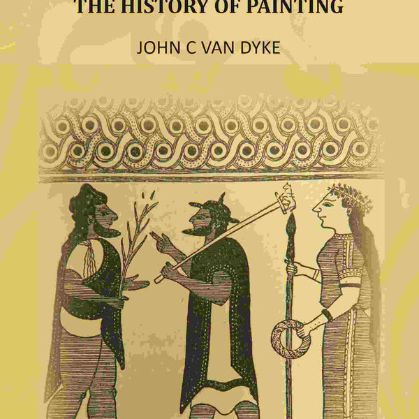 A Text-Book Of The History Of Painting - Gyan Books - Distacart