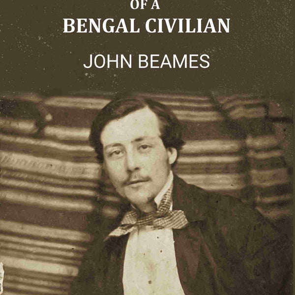 Memoirs of A Bengal Civilian - Gyan Books - Distacart