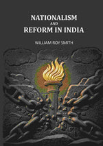 Thumbnail for Nationalism And Reform In India - Gyan Books