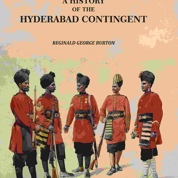 A History Of The Hyderabad Contingent - Gyan Books - Distacart