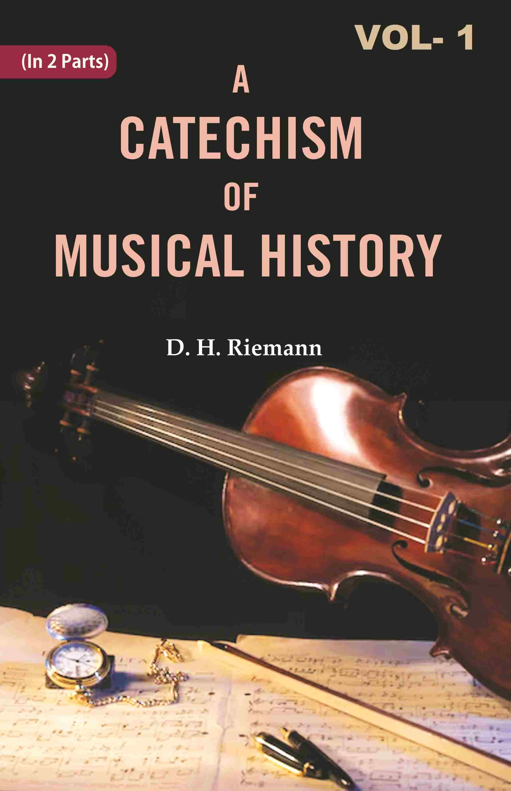 A Catechism of Musical History (1st) - Gyan Books