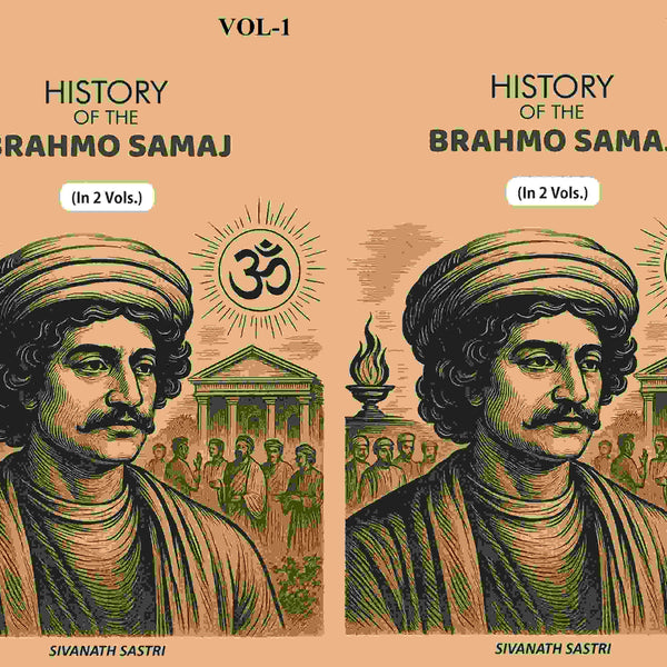 History Of The Brahmo Samaj (2 Vols. Set) - Gyan Books